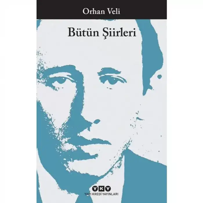 Yky Orhan Veli Bütün Şiirleri