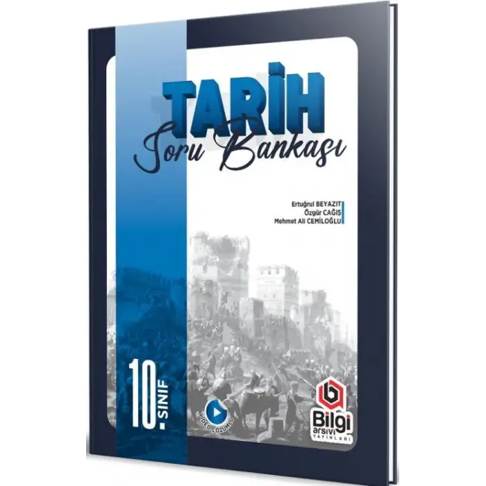 Bilgiarşivi 10.Sınıf Tarih Soru Bankası 2025-26