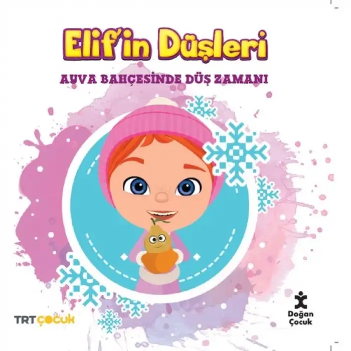 Doğan Egmont Trt Çocuk Elif İn Düşleri Ayva Bahçesinde