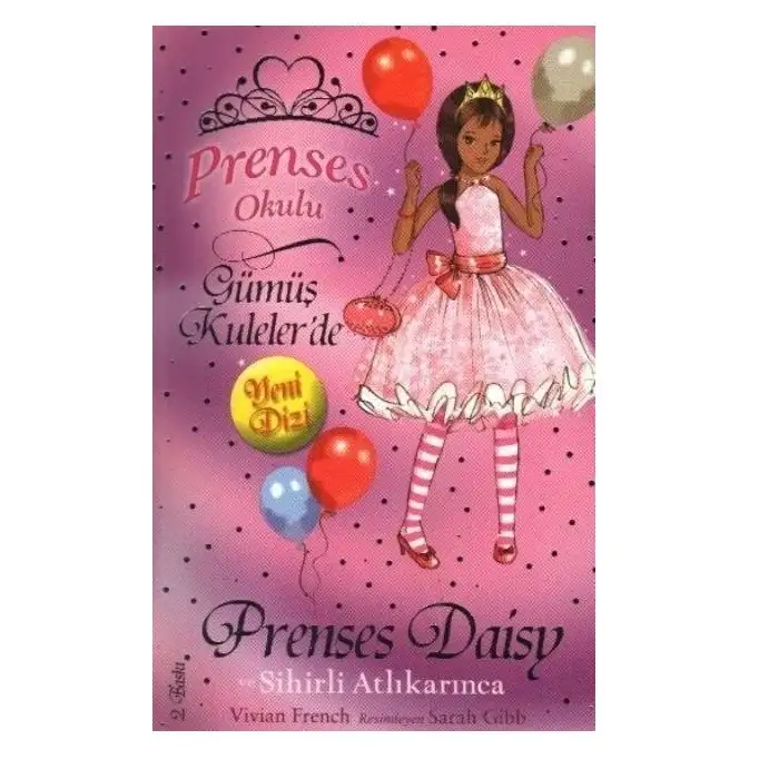 Doğan Prenses Okulu 9 Prenses Daisy Ve Sihirli Atlı Karınca Vivian French