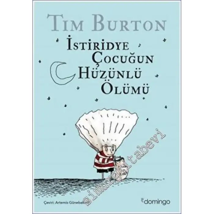 Domingo İstiridye Çocuğun Hüzünlü Ölümü ve Diğer Öyküler