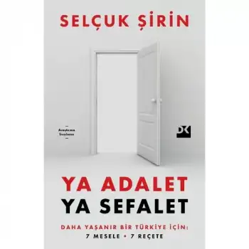 Doğan Ya Adalet Ya Sefalet