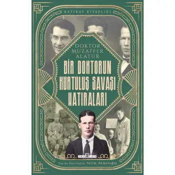 Timaş Bir Doktorun Kurtuluş Savaşı Hatıraları