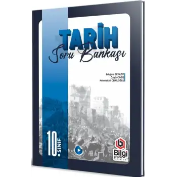 Bilgiarşivi 10.Sınıf Tarih Soru Bankası 2025-26