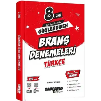 Ankara 8.Sınıf Güçlendiren Türkçe Branş Denemeleri 2025