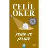 Altın Yenik Ve Yalnız