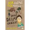 Timaş Dikkat Dayım Çıkabilir Uçuk Ailemle Kaçık Maceralar