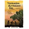 Uygun Toprağın Altındaki Sır
