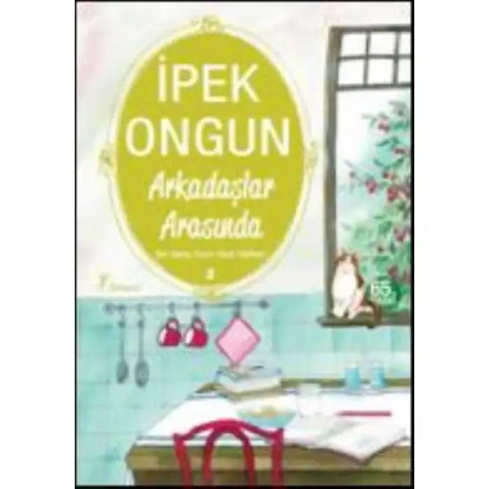 Artemis Bir Genç Kızın Gizli Defteri / Arkadaşlar Arasında