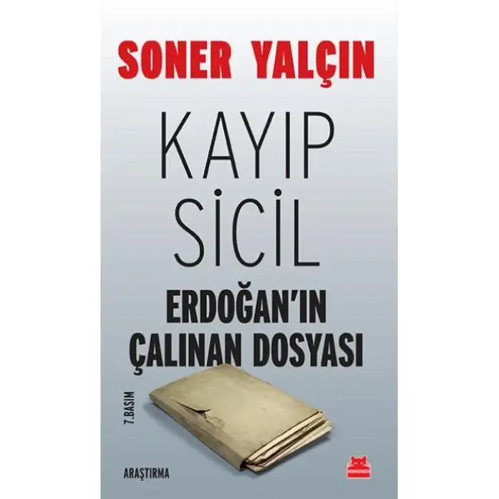 Kırmızıkedi Kayıp Sıcıl Erdoğanın Çalınan Dosyası