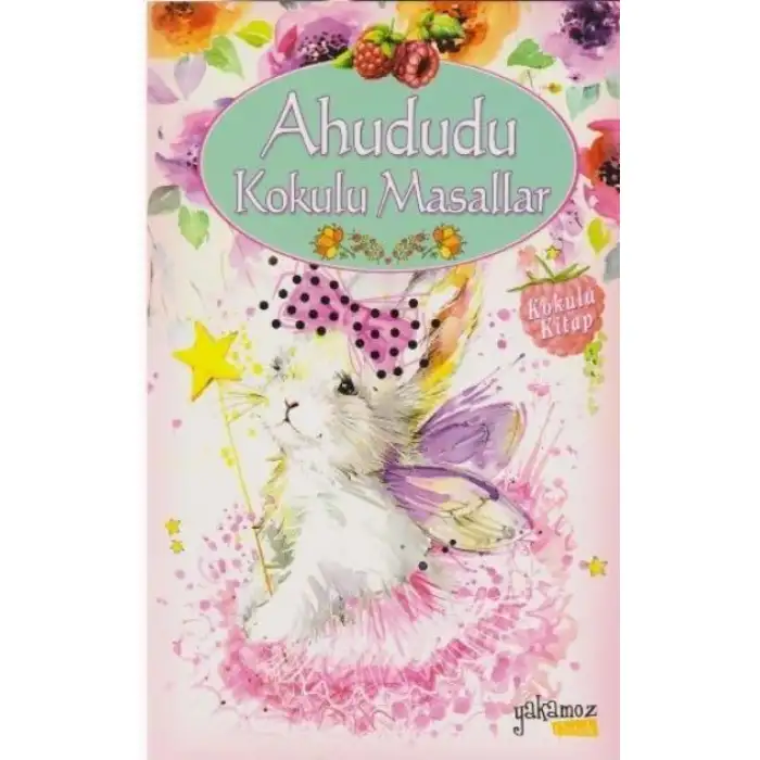 Yakamoz Ahududu Kokulu Masallar