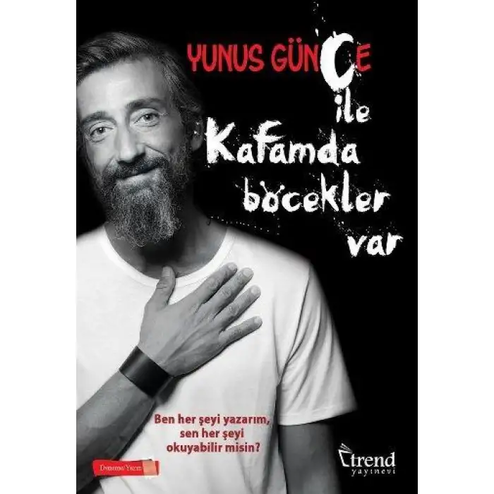 Trend Kafamda Böcekler Var Yunus Günçe