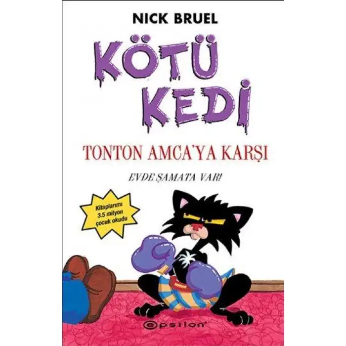 Epsilon Kötü Kedi Tonton Amcaya Karşı