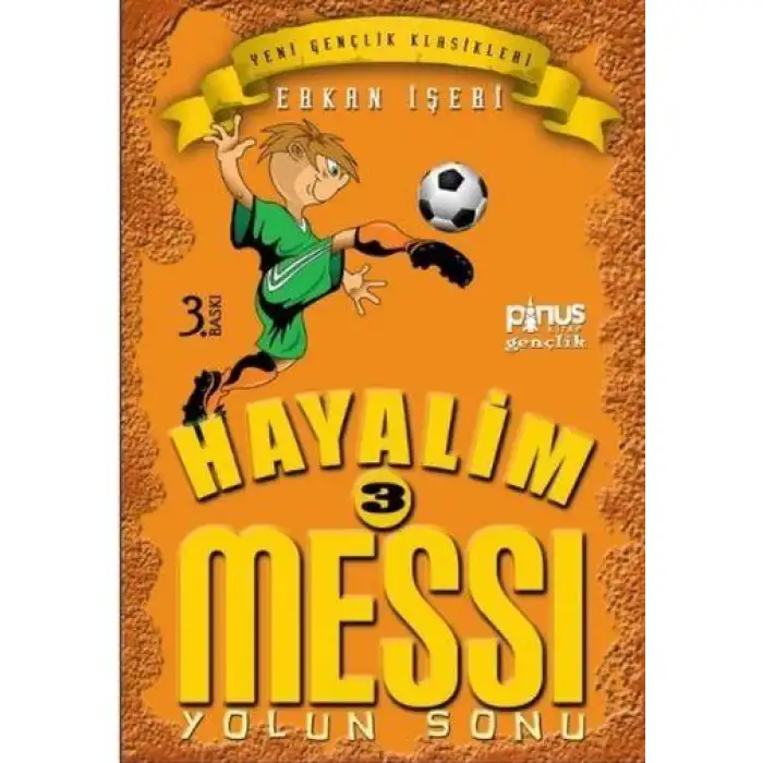Pinus Hayalim Messi 3 Yolun Sonu