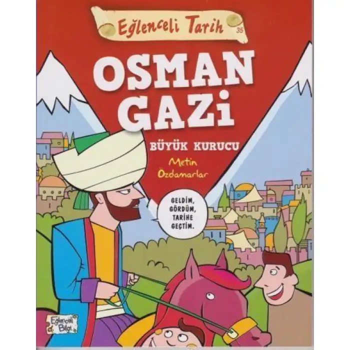 Timaş Osman Gazi Büyük Kurucu