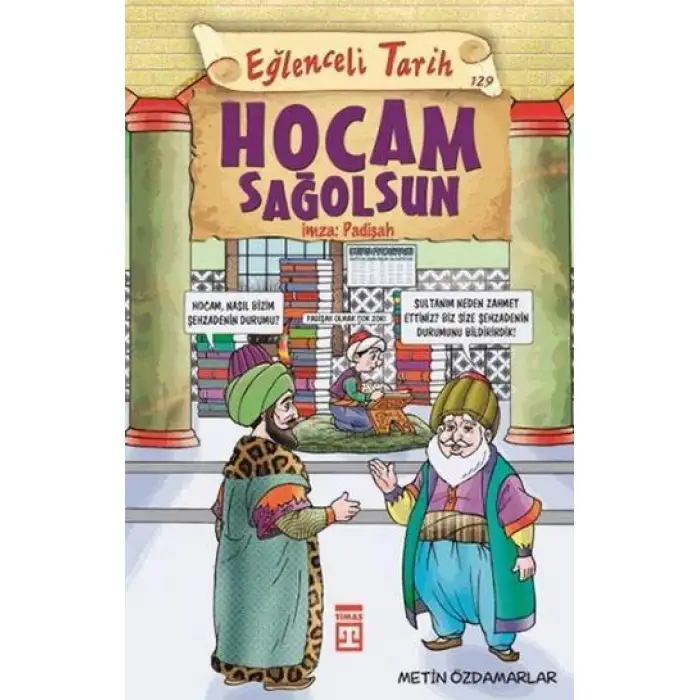 Timaş Hocam Sağolsun! İmza: Padışah - Yenı