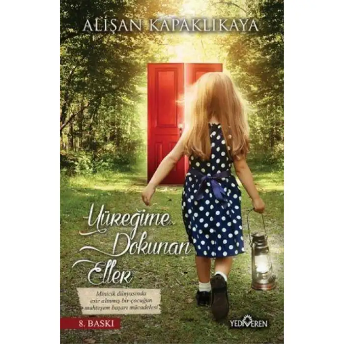 Yediveren Yüreğime Dokunan Eller