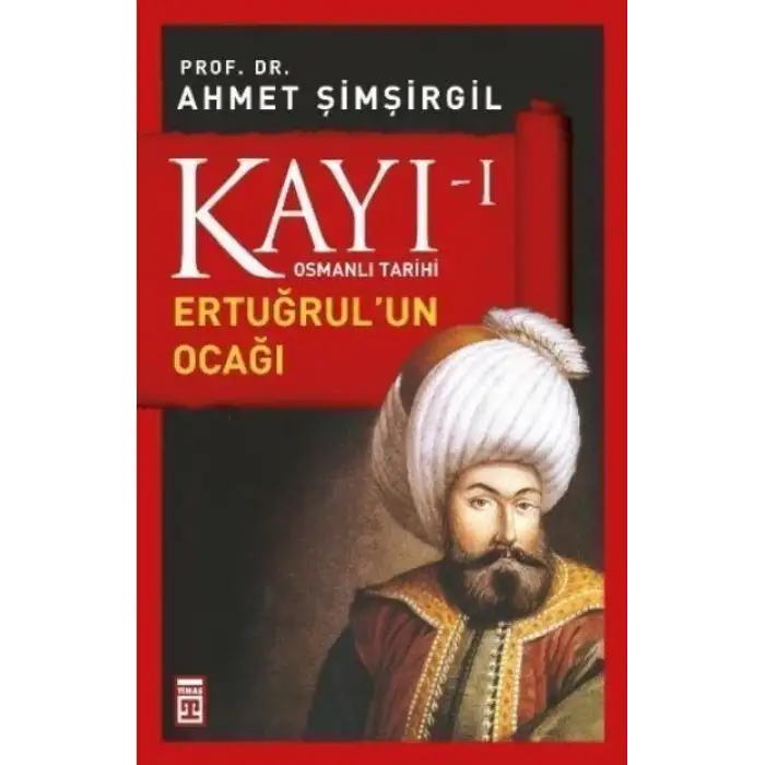 Timaş Kayıt 1 Ertuğrulun Ocağı Osman Gazi