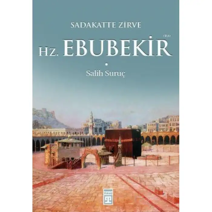 Timaş Hazreti Ebubekir