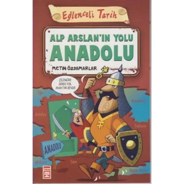 Timaş Alparslanın Yolu Anadolu