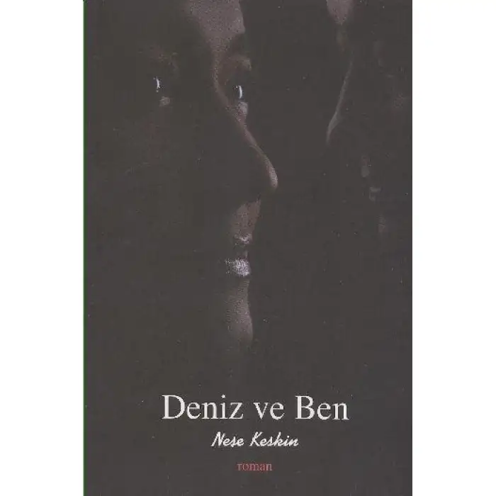 Esen Deniz Ve Ben Neşe Keskin