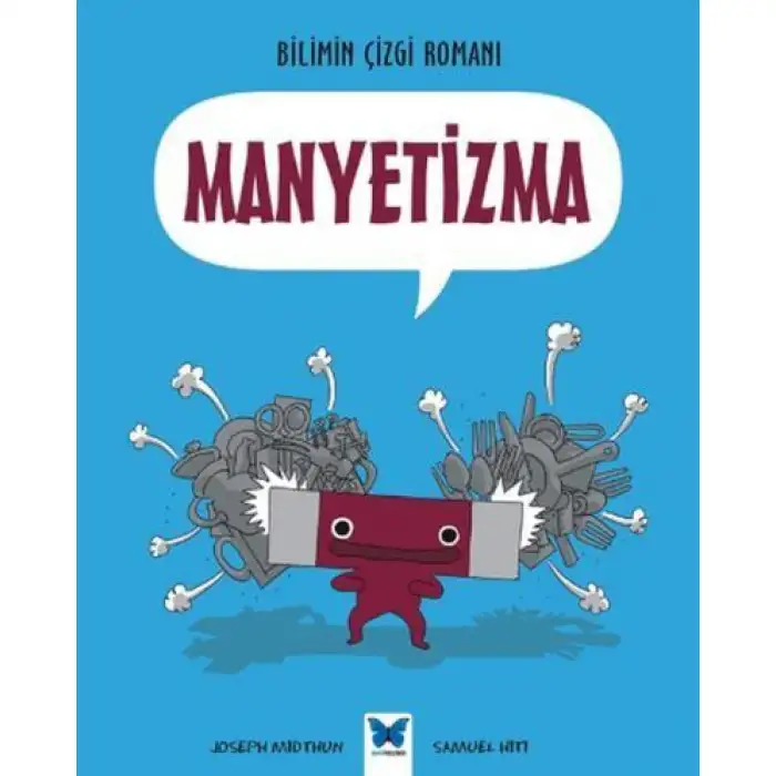 Mavikelebek Bilimin Çizgi Romanı - Manyetizma
