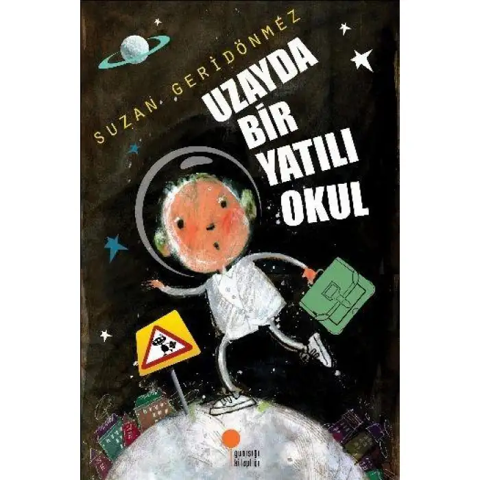 Günışığı Uzayda Bir Yatılı Okul