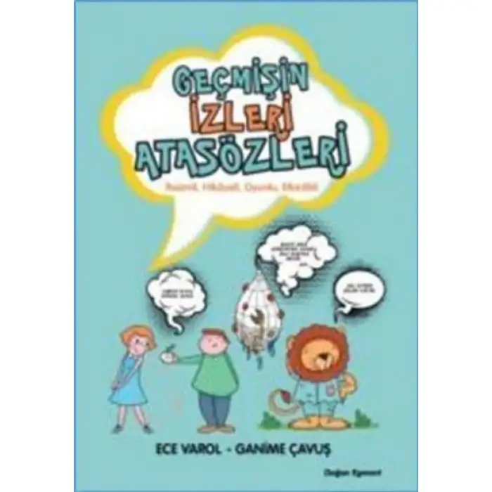 Doğan Geçmişin İzleri Atasözleri