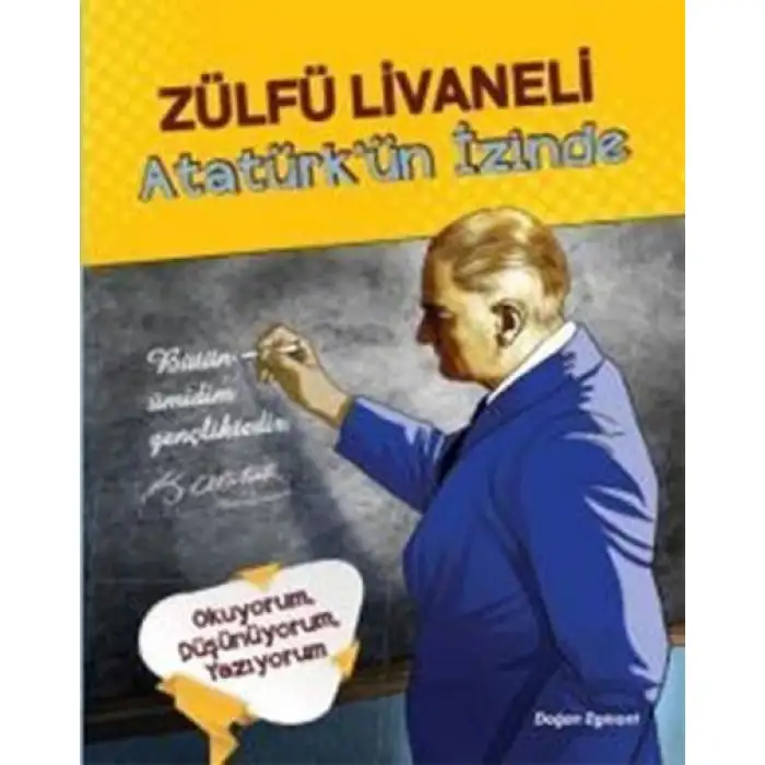 Doğan Atatürkün İzinde