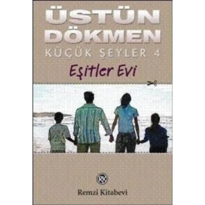 Remzi Küçük Şeyler 4 Eşitler Evi