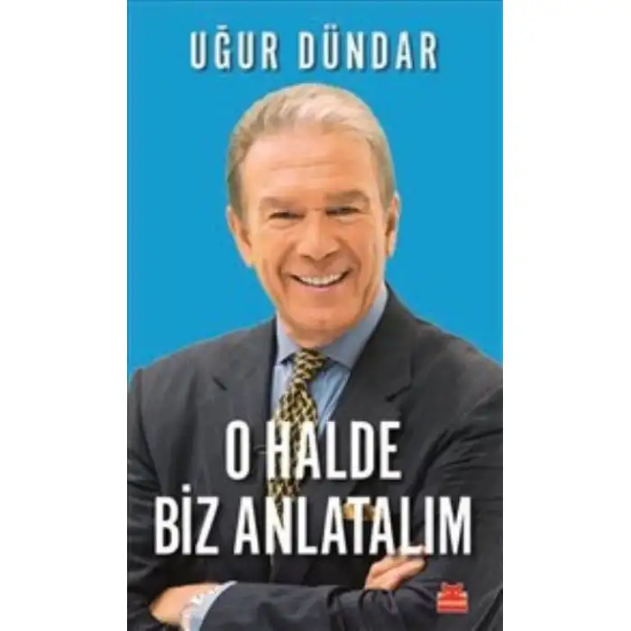 Kırmızıkedi O Halde Biz Anlatalım