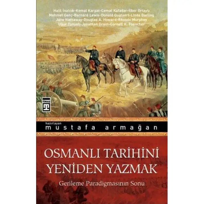 Timaş Osmanlı Tarihini Yeniden Yazmak