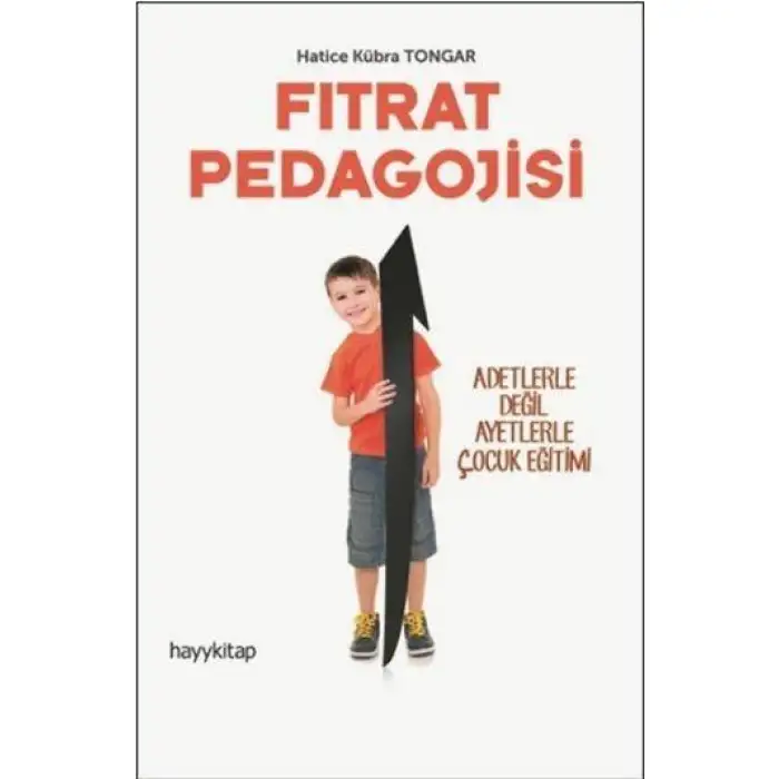 Hayykitap Fıtrat Pedagojisi Adetlerle Değil Ayetlerle Çocuk Eğitimi