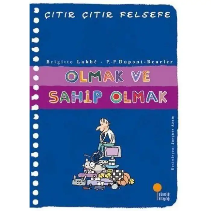 Günışığı Olmak Ve Sahip Olmak