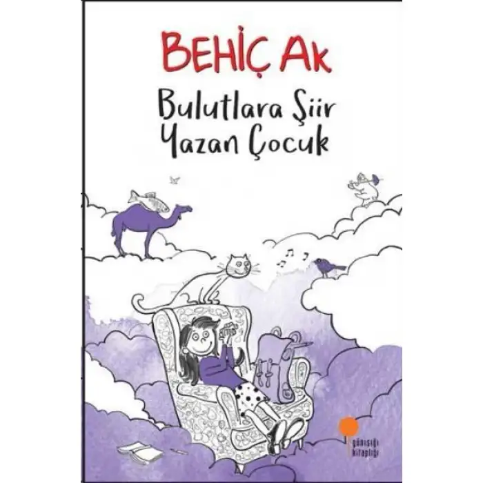 Günışığı Bulutlara Şiir Yazan Çocuk
