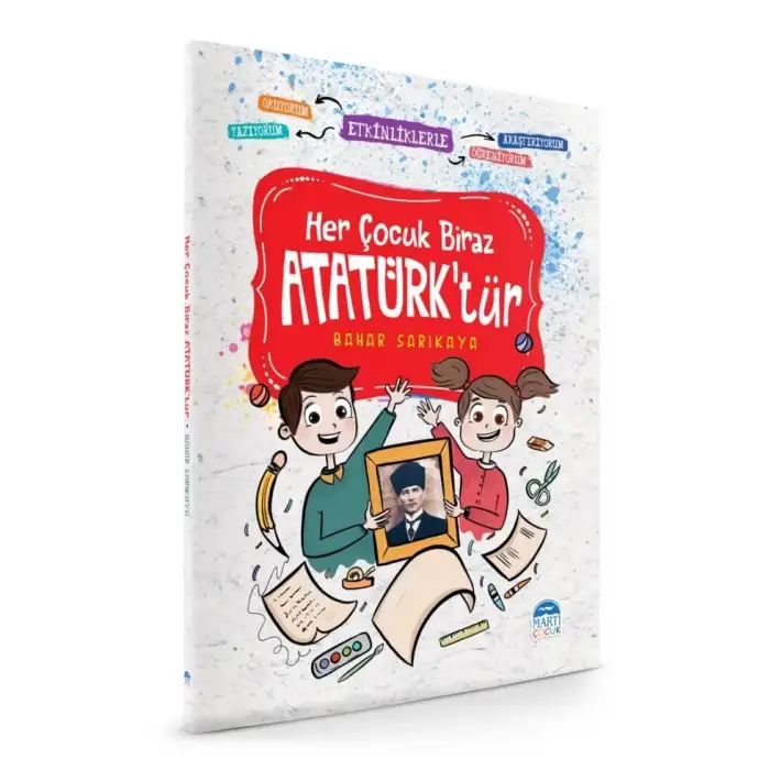 Martı Her Çocuk Biraz ATATÜRKtür
