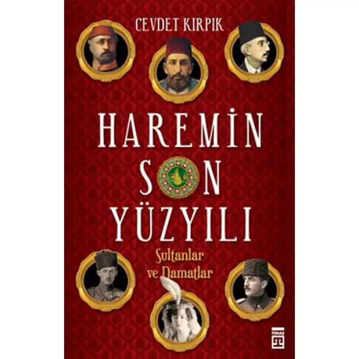 Timaş Haremin Son Yüzyılı
