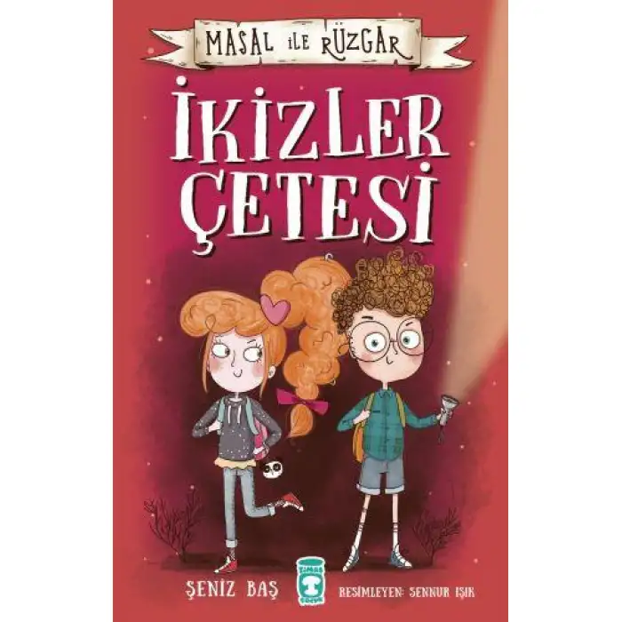 Timaş Masal İle Rüzgar- İkizler Çetesi