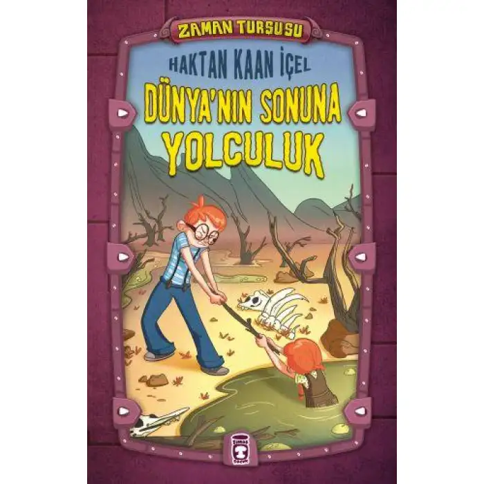 Timaş Zaman Turşusu Dünyanın Sonuna Yolculuk