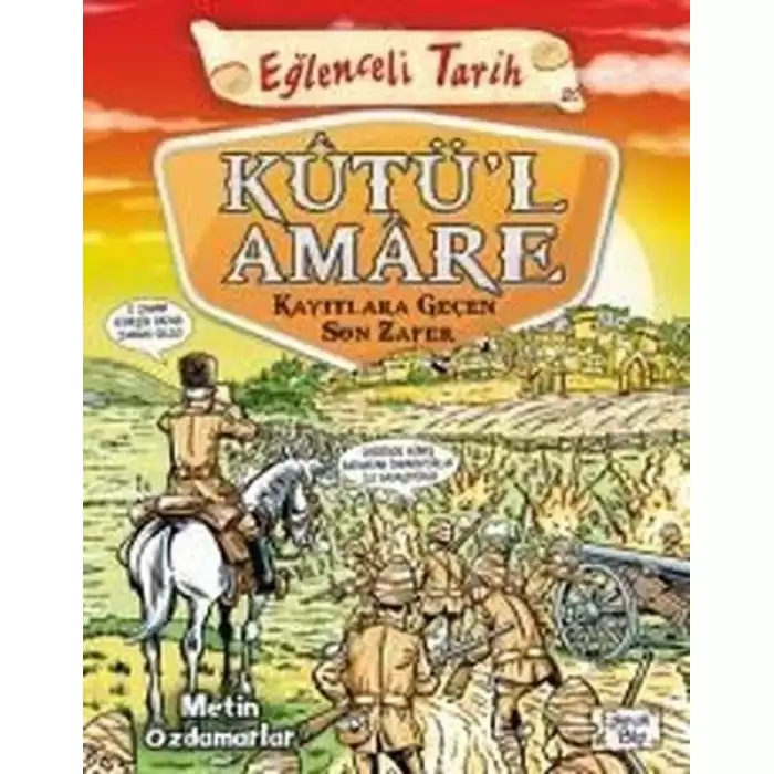 Timaş Kutül Amare- Kayıtlara Geçen Son Zafer