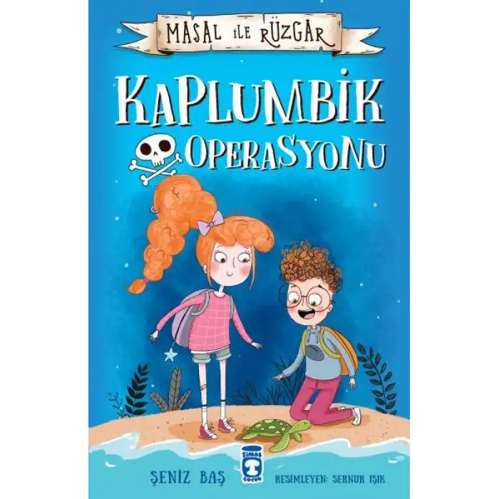 Timaş Masal İle Rüzgar- Kaplumbik Operasyonu