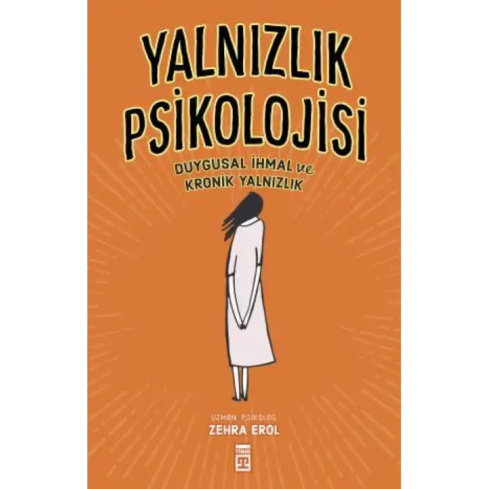 Timaş Yanlızlık Psikolojisi