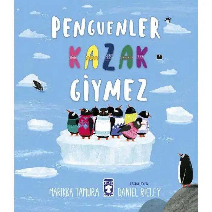 Timaş Penguenler Kazak Giymez