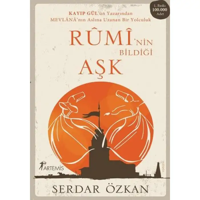 Artemis Rumi Nin Bildiği Aşk