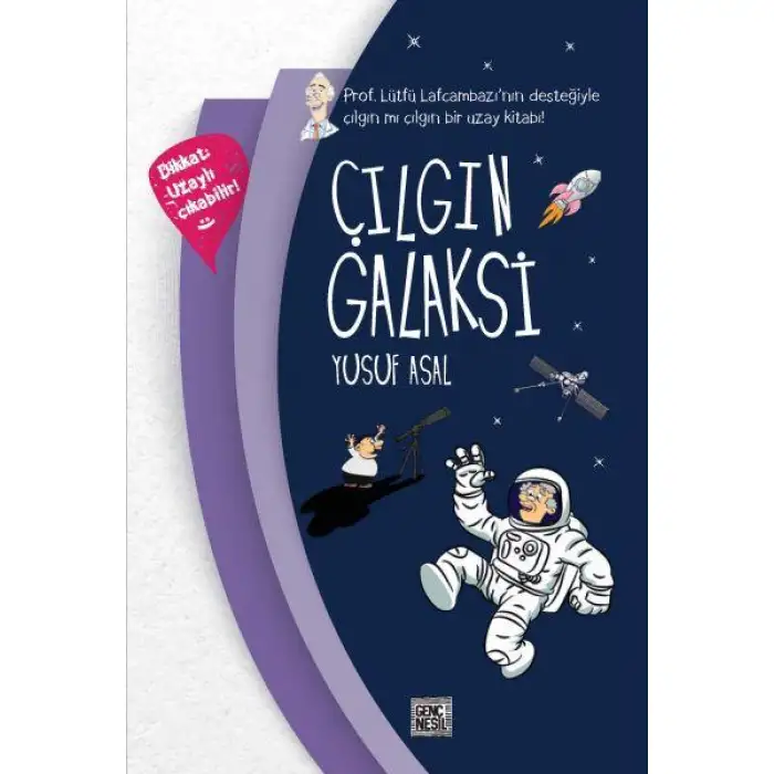 Nesil Çılgın Galaksi