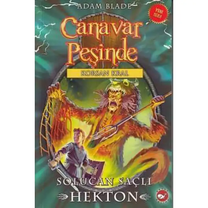 Beyazbalina Canavar Peşinde 45 Solucan Saçlı Hekton Korsan Kral