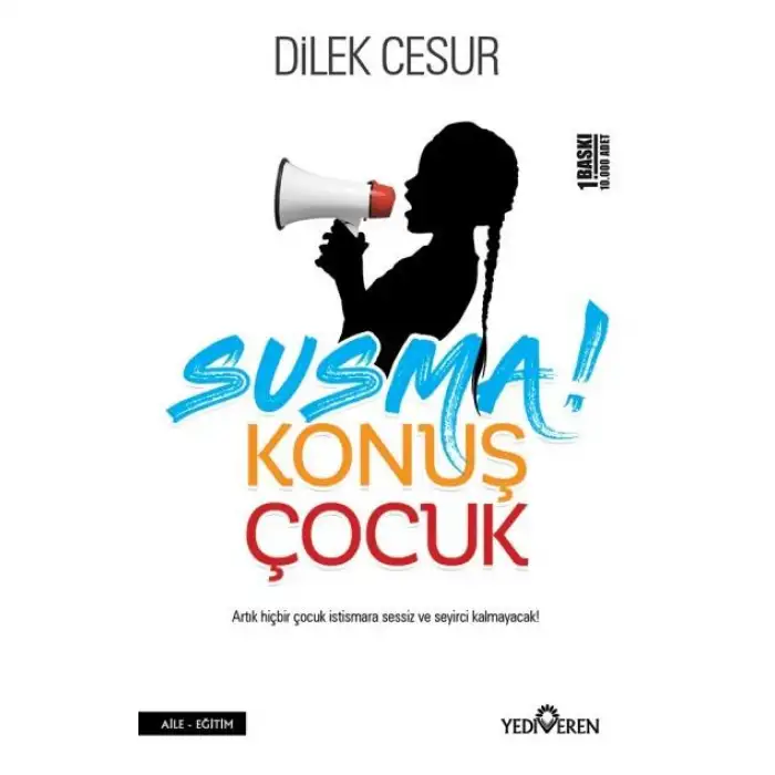 Yediveren Susma Konuş Çocuk