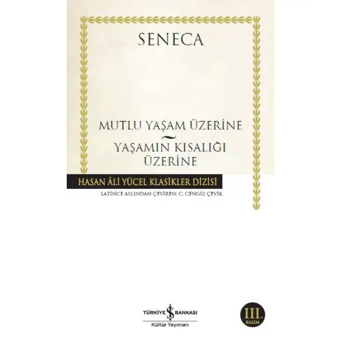 İby Mutluluk Yaşam Üzerine - Yaşamın Kısalığı Üzerine