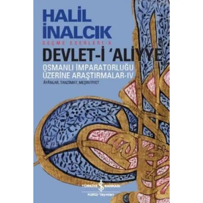 İby Devlet-İ Aliyye Osmanlı İmparatorluğu Üzerine Araştırmalar 4