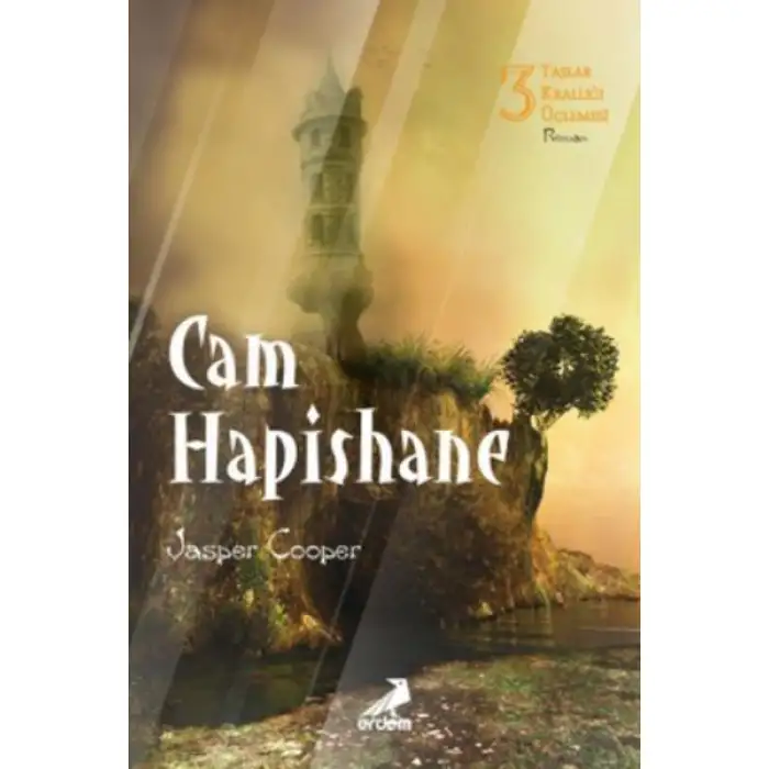 Erdem Taşlar Krallığı Üçlemesi 3 Cam Hapishane
